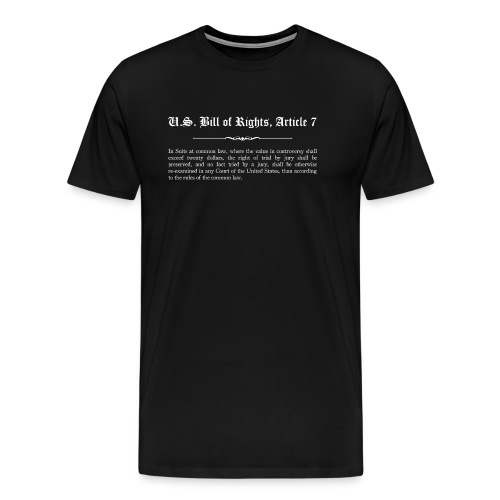 U.S. Bill of Rights - Article 7 - Men's Premium T-Shirt