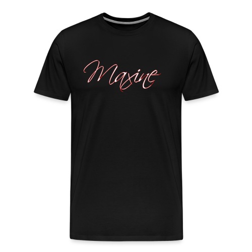 Maxine - Men's Premium T-Shirt