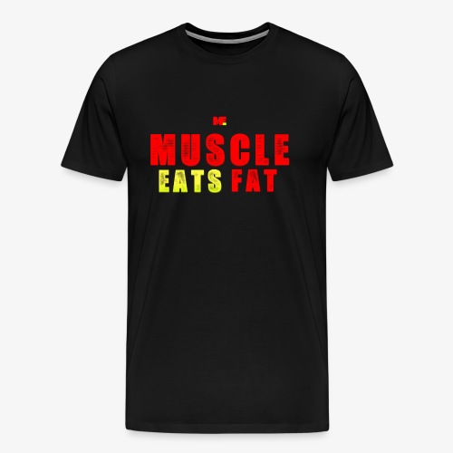 Muscle Eats Fat Red Greenish Edition - Men's Premium T-Shirt