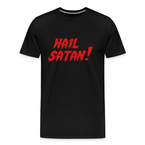 Hail Satan! - Men's Premium T-Shirt