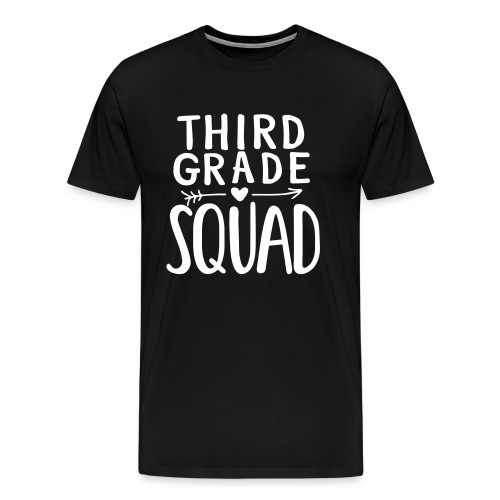 Third Grade Squad Teacher Team T-Shirts - Men's Premium T-Shirt
