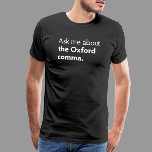 The Oxford comma - Men's Premium T-Shirt