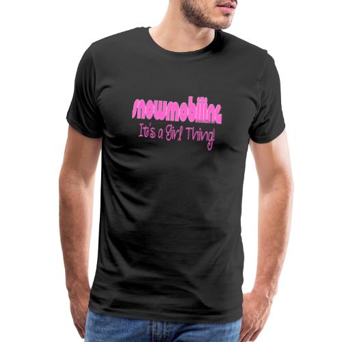 Snowmobiling - It's a Girl Thing - Men's Premium T-Shirt