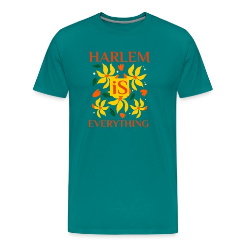 Harlem Is Everything - Men's Premium T-Shirt