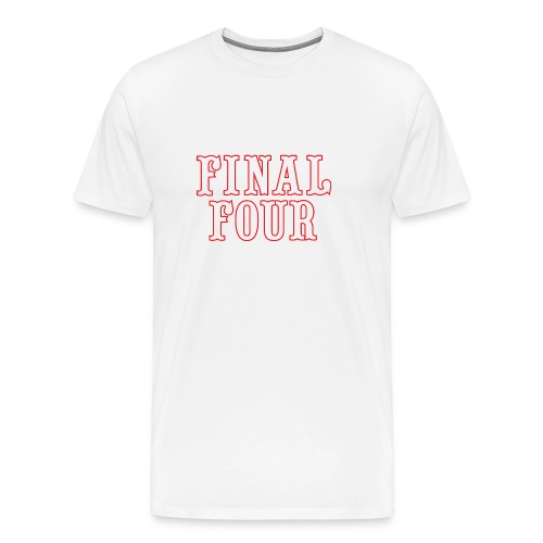 final four - Men's Premium T-Shirt