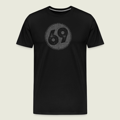 Vintage Retro Number 69 Graphic 6️⃣9️⃣ - Men's Premium T-Shirt