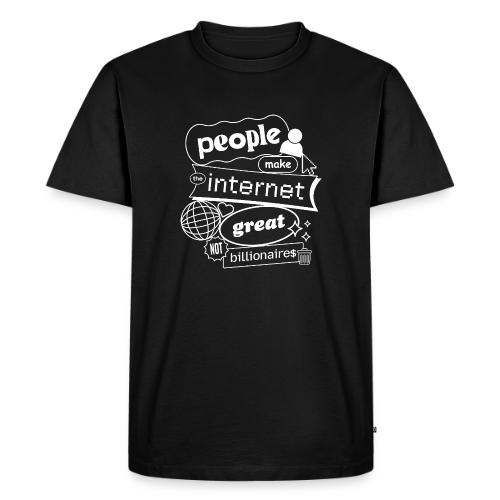 People Make the Interet Great - Blobby White - Men's Premium T-Shirt