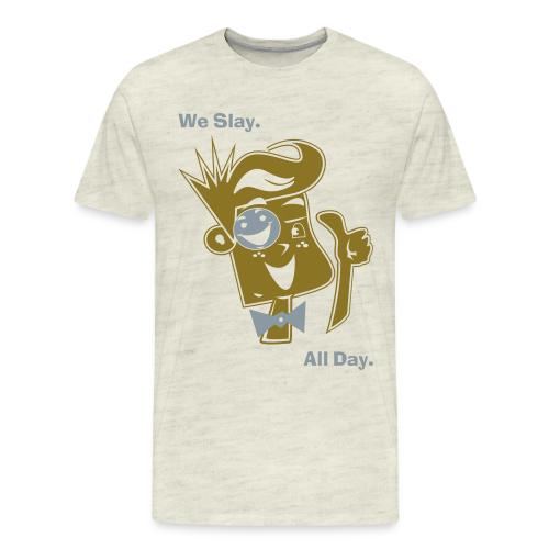We Slay All Day Shiny Shirt Metallic Silver & Gold - Men's Premium T-Shirt