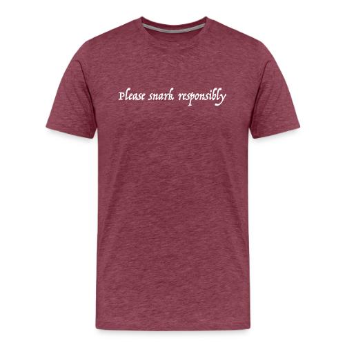 snark responsibly png - Men's Premium T-Shirt
