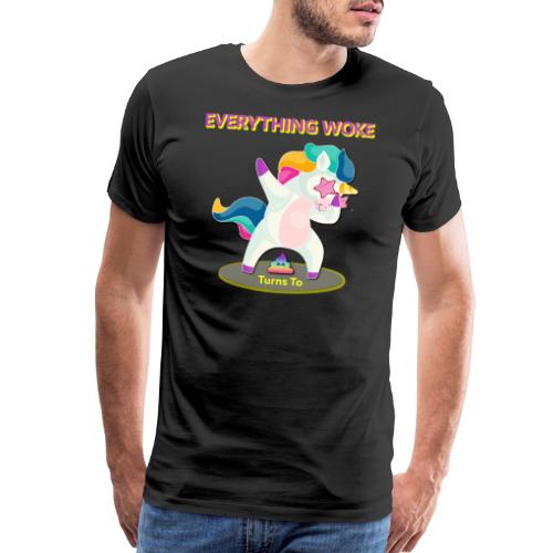 Everything Woke Turns To - Men's Premium T-Shirt