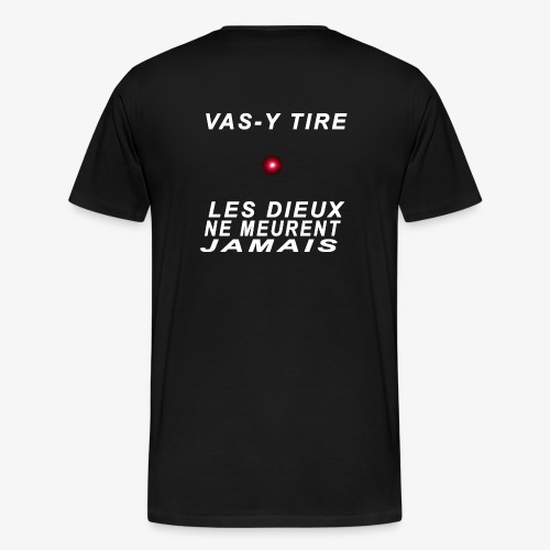 LES DIEUX NE MEURENT JAMAIS - Men's Premium T-Shirt
