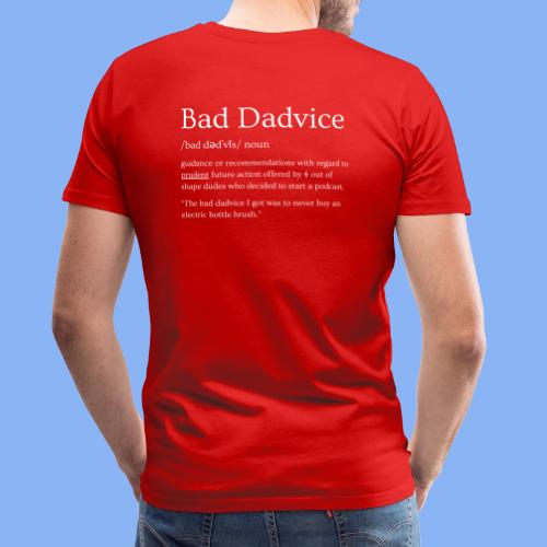 Bad Dadvice Definition - Men's Premium T-Shirt