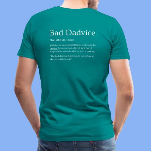 Bad Dadvice Definition - Men's Premium T-Shirt