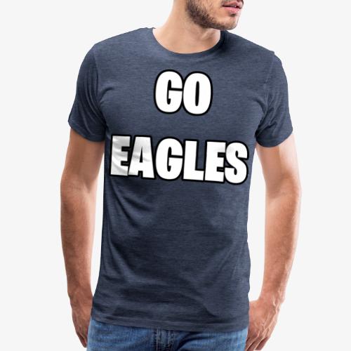 GO EAGLES - Men's Premium T-Shirt
