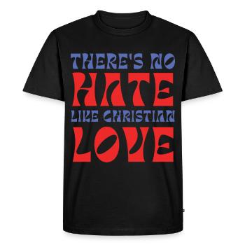 There's no hate like Christian love - Men's Premium T-Shirt - black - Front - Nico (187cm)