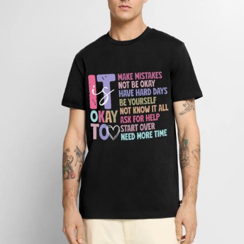 Harmony Collection - It s Okay To Make Mistakes - Men's Premium T-Shirt