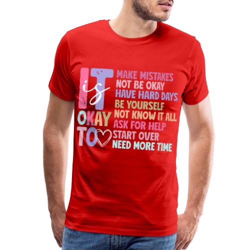 Harmony Collection - It s Okay To Make Mistakes - Men's Premium T-Shirt