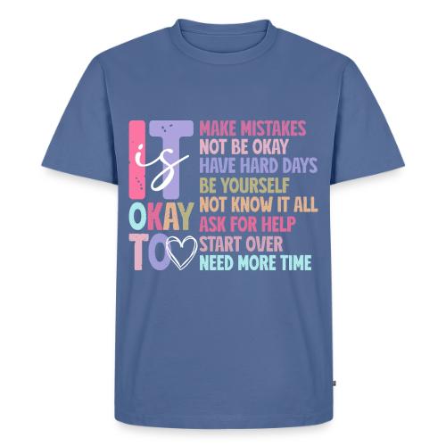 Harmony Collection - It s Okay To Make Mistakes - Men's Premium T-Shirt