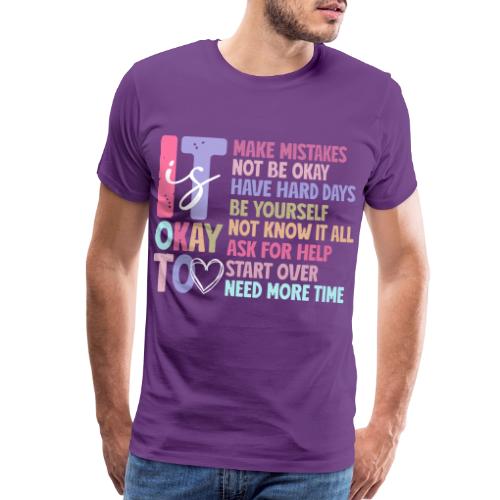 Harmony Collection - It s Okay To Make Mistakes - Men's Premium T-Shirt