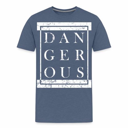 DANGEROUS - Grunge Block Box Gift Ideas - Men's Premium T-Shirt