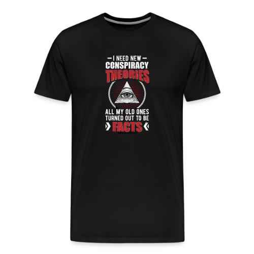 New Conspiracy Theories for Dark Colors - Men's Premium T-Shirt
