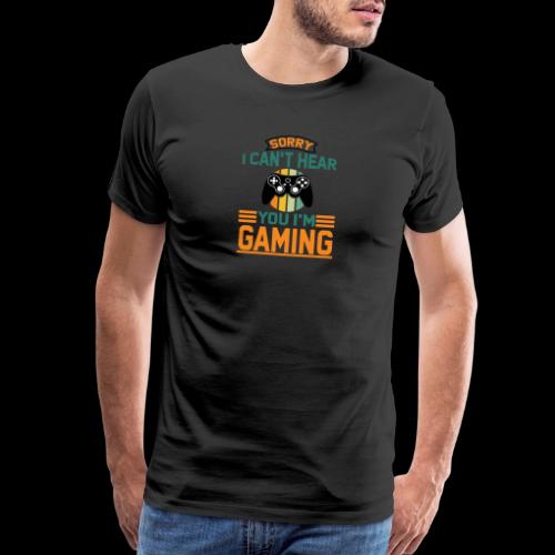 Sorry, I'm Gaming! - Men's Premium T-Shirt