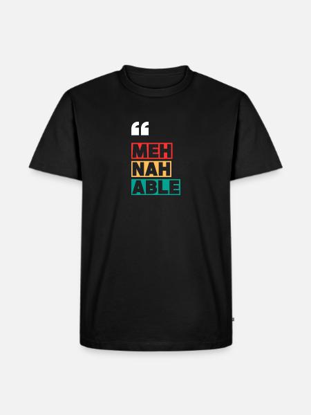 Meh nah able - Men's Premium T-Shirt - black