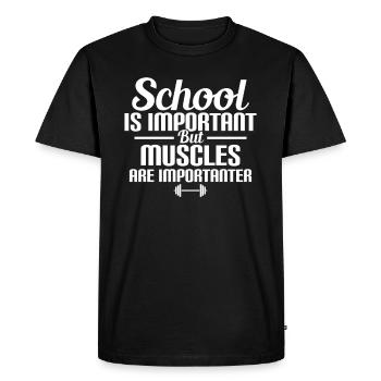 School is Important Muscels Are Importanter Gym - Men's Premium T-Shirt - black - Front - Nico (187cm)