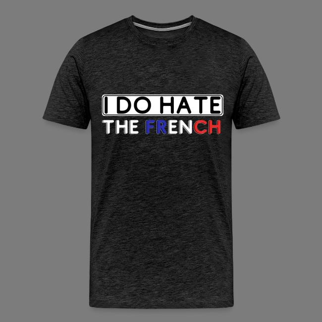 I DO Hate.. the FRENCH