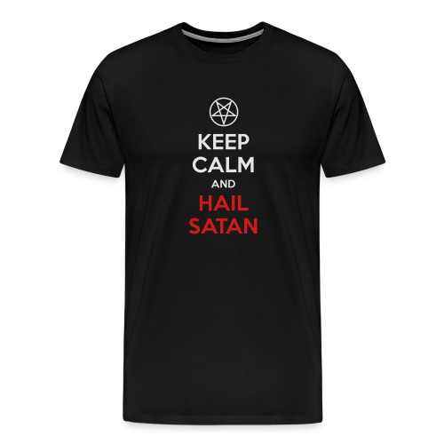 Keep Calm and Hail Satan - Men's Premium T-Shirt
