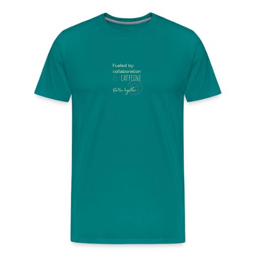 Fueled by Caffeine dark - Men's Premium T-Shirt
