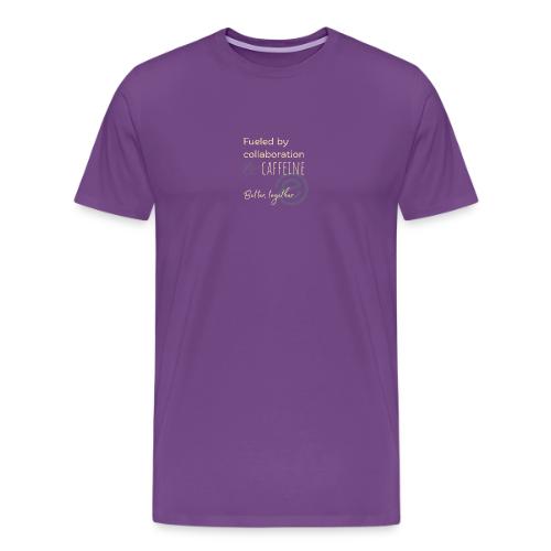 Fueled by Caffeine dark - Men's Premium T-Shirt