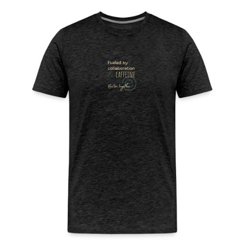Fueled by Caffeine dark - Men's Premium T-Shirt