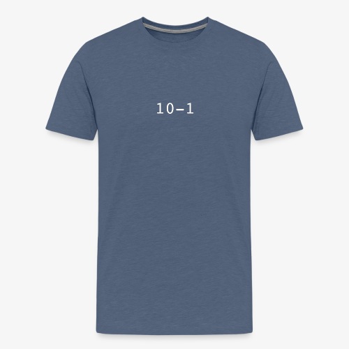 10-1 - Men's Premium T-Shirt