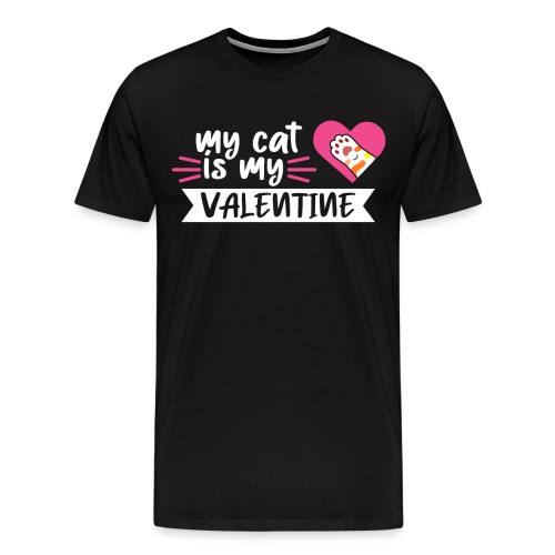 My Cat is my Valentine - Men's Premium T-Shirt