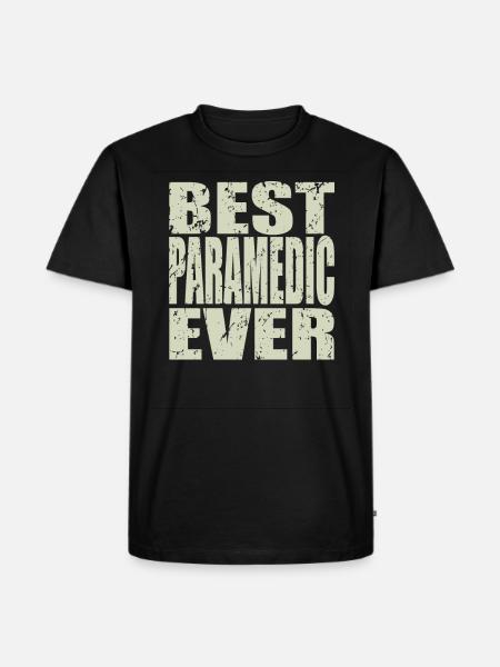 Best Paramedic Ever Paramedic Gift - Men's Premium T-Shirt - black