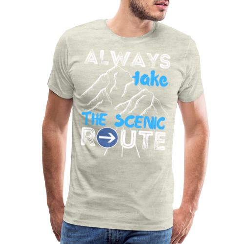Always Take The Scenic Route Funny Sayings - Men's Premium T-Shirt