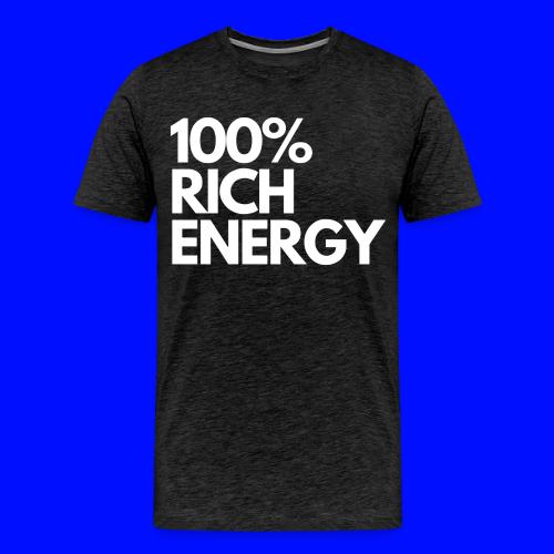 100 rich energy - Men's Premium T-Shirt