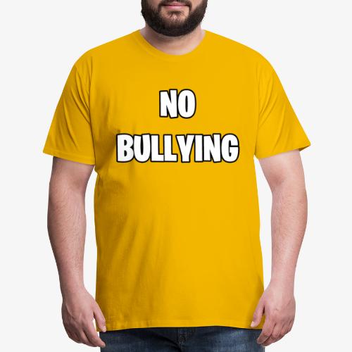 No Bullying - Men's Premium T-Shirt