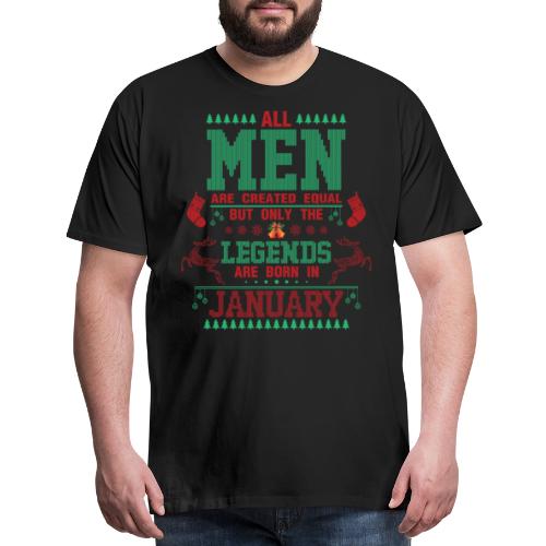 Legends Are Born In January Ugly Christmas - Men's Premium T-Shirt