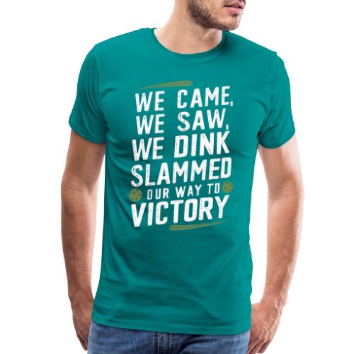 Dink Your Way to Victory! Funny Pickleball Design - Men's Premium T-Shirt