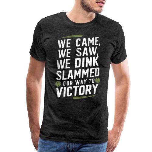 Dink Your Way to Victory! Funny Pickleball Design - Men's Premium T-Shirt