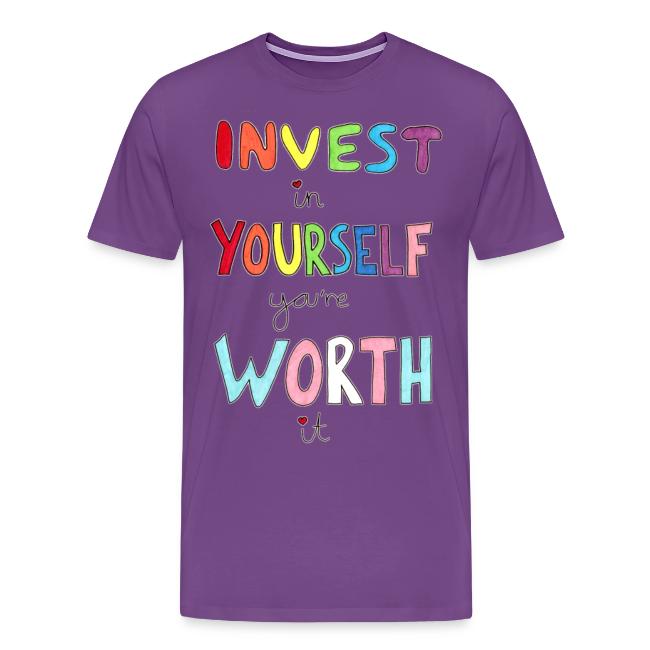 Invest in Yourself you're Worth it