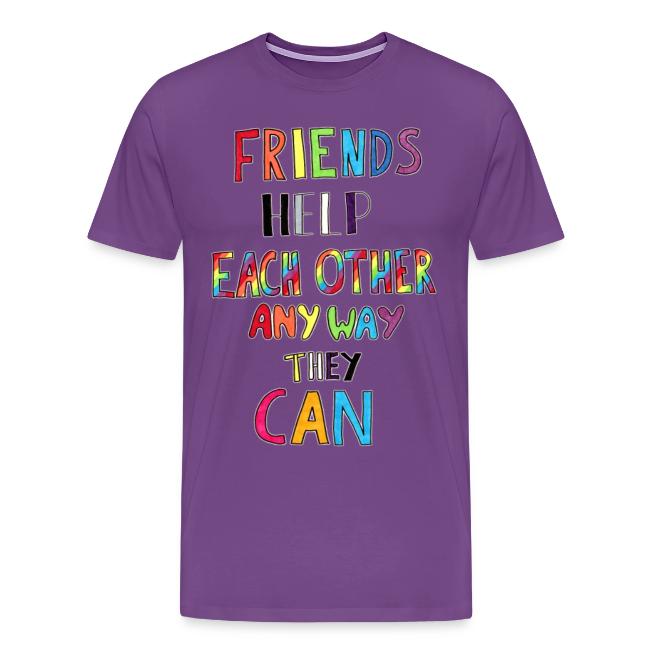 Friends Help Each Other Any Way They Can