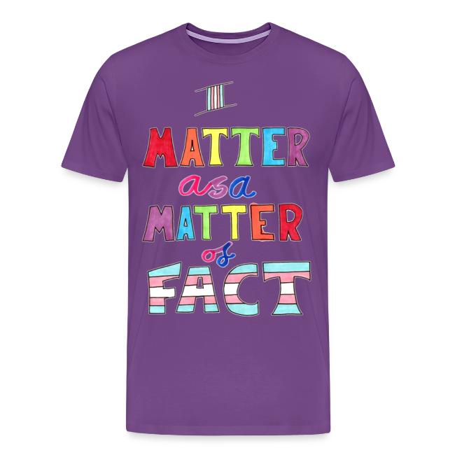 I Matter as a Matter of Fact