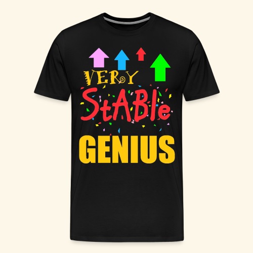 very stable genius - Men's Premium T-Shirt