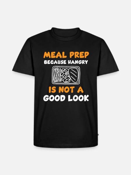 Funny Meal Prep Quote - Men's Premium T-Shirt - black