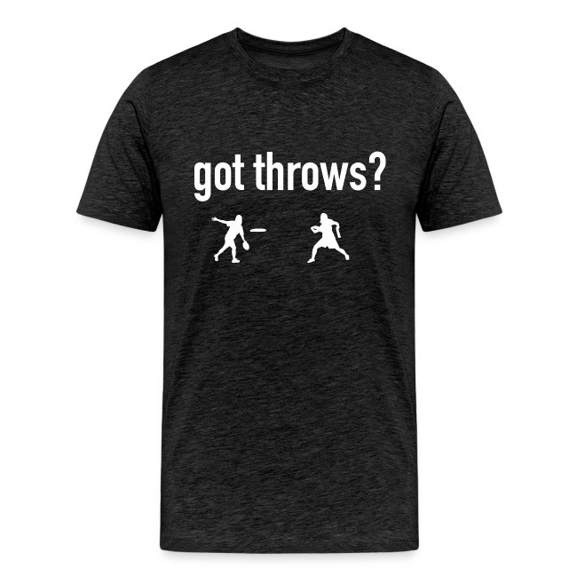 Ultimate Frisbee T-Shirt: Got Throws?- Dark