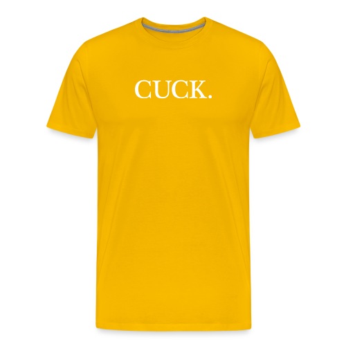 CUCK. - Men's Premium T-Shirt