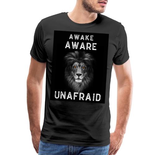 AWAKE AWARE UNAFRAID - Men's Premium T-Shirt
